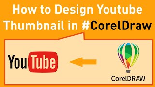 How to Design Youtube Thumbnail in #coreldraw