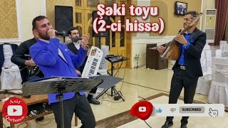 Asif Qurbanov - Saz - Şəki toyu Zirvə ansamblı ilə (2-ci hissə)