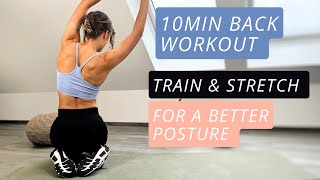 10min Back Train & Stretch - Daily Workout For A Better Posture