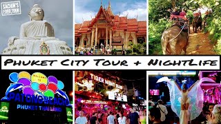 Phuket City Tour | Nightlife | Bangla Road Walking Street | Top 7 things to do in Phuket, THAILAND