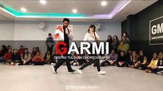 Garmi - Dance Cover | Street Dancer 3D | Deepak Tulsyan Dance Choreography