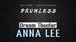 Dream Theater - Anna Lee | Drumless - No Drum