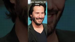 Keanu reeves faz 60 anos!