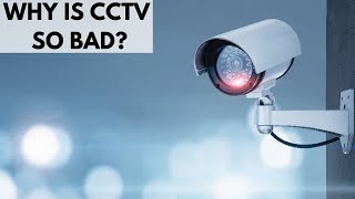 Why is CCTV such bad quality?