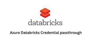 Databricks Credential Pass through