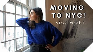 MOVING TO NYC VLOG 2019 | WEEK 1