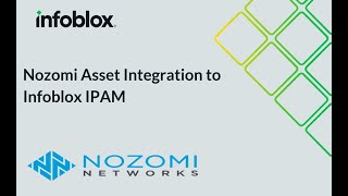 Nozomi Asset Integration to Infoblox IPAM