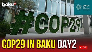 The 29th UN Climate change Conference COP29 in Baku - Day 2