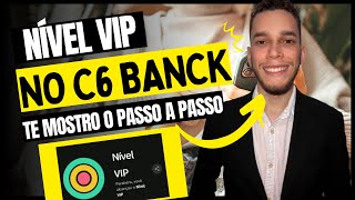 PEGANDO O NÍVEL VIP NO C6 EXPERIENCE - MÊS DE AGOSTO!