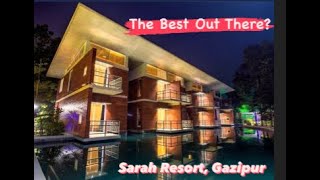 Sarah Resort, Gazipur | Best Resort in Gazipur? Part 1 | Vlog#11