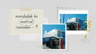 RAMADAN KE 9 | PAGI - PAGI MENDADAK KE MATRIAL BELI KEPERLUAN BAHAN BAPAK TUKANG