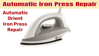 Automatic Orient Iron Press Repair, How to Automatic press Repair