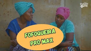 FOFOQUEIRAS PRO MAX