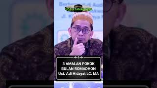 3 Amalan Utama di Bulan Romadhon, Ustadz Adi Hidayat LC. MA