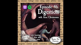 46. Digestion w/ Arne Christensen