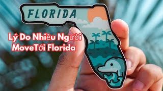 NHỮNG LÝ DO FLORIDA THU HÚT NHIỀU NGƯỜI ĐẾN SINH SỐNG VÀ ĐỊNH CƯ