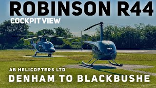 R44 Helicopter Flight | Denham to Blackbushe