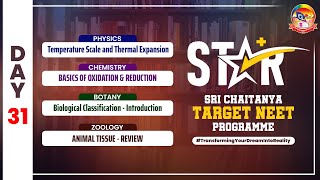 Day 31 - STAR || Biological Classification, Animal Tissue & Oxidation || STAR ||@srichaitanyagosala