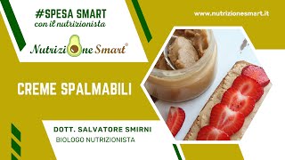 CREME SPALMABILI (Spesa Smart con il Nutrizionista)