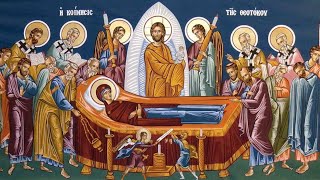 The Dormition of the Theotokos  Divine Liturgy