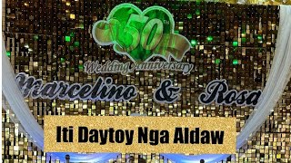 Iti Daytoy Nga Aldaw // Renewal of Vows // 50th Wedding Anniversary