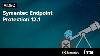 Symantec Endpoint Protection 12.1 is here!