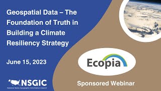 Geospatial Data – The Foundation of Truth in Building a Climate Resiliency Strategy | June 15, 2023