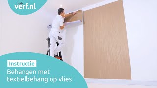 Behangen met textielbehang op vlies | Behang instructies | Verf.nl