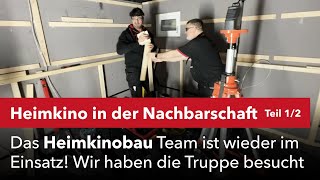 Was passiert bei uns in der direkten Nachbarschaft? Das Heimkinobau Team ist wieder im Einsatz