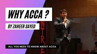 Why ACCA - All you want to know about the ACCA Course - Zaheer Sayed