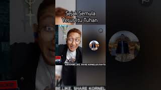 YESUS ADALAH TUHAN SEJAK SEMULA