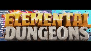 So I tried Elemental Dungeons