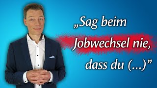 Jobwechsel begründen: Sag DAS (geniale Antwort!)