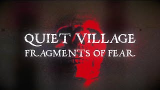 Quiet Village - Fragments Of Fear (2005) [HD]