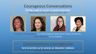 Courageous Conversations: Shining a  light on racism in medical education