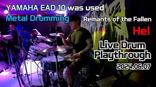 Remnants of the Fallen - Hel - Live Drum Playthrough - YAMAHA EAD10 - 램넌츠 오브 더 폴른 - Metal Drumming