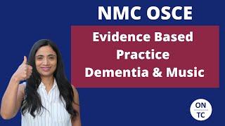 NMC OSCE Evidenced Based Practice Dementia and Music