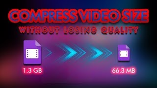 Shrink/Compress Video Size Without Losing Quality Upto 90% [Urdu/Hindi] Tutorial 2019