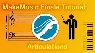 MakeMusic Finale Tutorial: Articulations