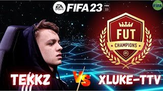 TEKKZ VS xLuke-ttv -  FIFA 23 / FUT CHAMPIONS | WEEKEND LEAGUE