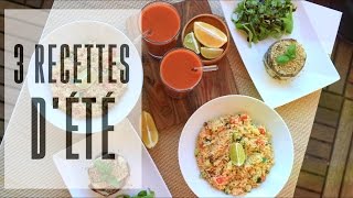 3 RECETTES D'ETE : Taboulé, Gaspacho, Aubergines Fondantes