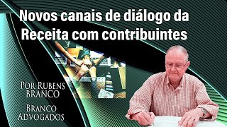 Receita Federal lança dois canais de diálogo com os contribuintes