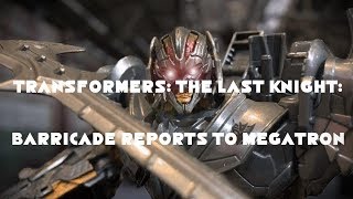 TRANSFORMERS THE LAST KNIGHT STOP MOTION: BARRICADE REPORTS TO MEGATRON 100TH SUBSCRIBERS SPECIAL