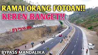 KEREN BANGET!! ICON JALAN BYPASS MANDALIKA SERING DIJADIKAN TEMPAT FOTO