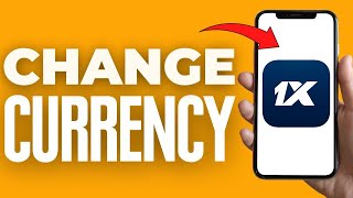 How To Change Currency On 1xbet ( 2024 )