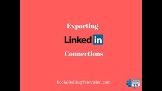 Exporting LinkedIn Connections