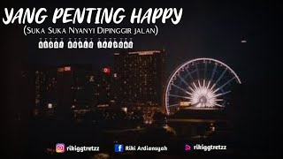 YANG PENTING HAPPY - Jamal Mirdad || Versi Koplo Jaipong || (Official Music Remix)