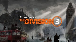 Ubisoft announces Tom Clancy's The Division 3 Is Coming