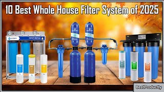 Avoid These Common Whole House Filter Mistakes At All Costs