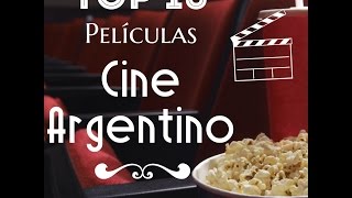 Top 10 Películas Cine Argentino